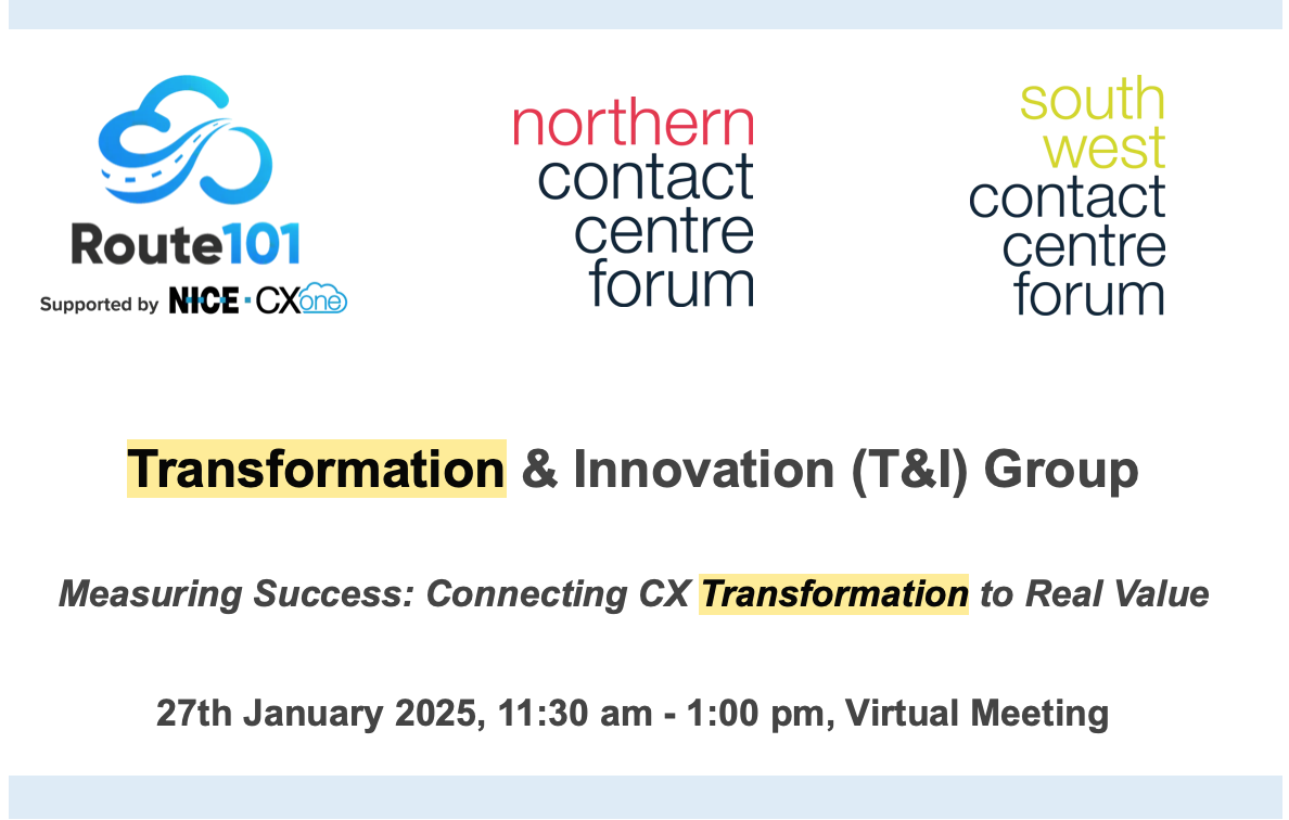 Transformation & Innovation (T&I) Group - Measuring Success: Connecting CX Transformation to Real Value